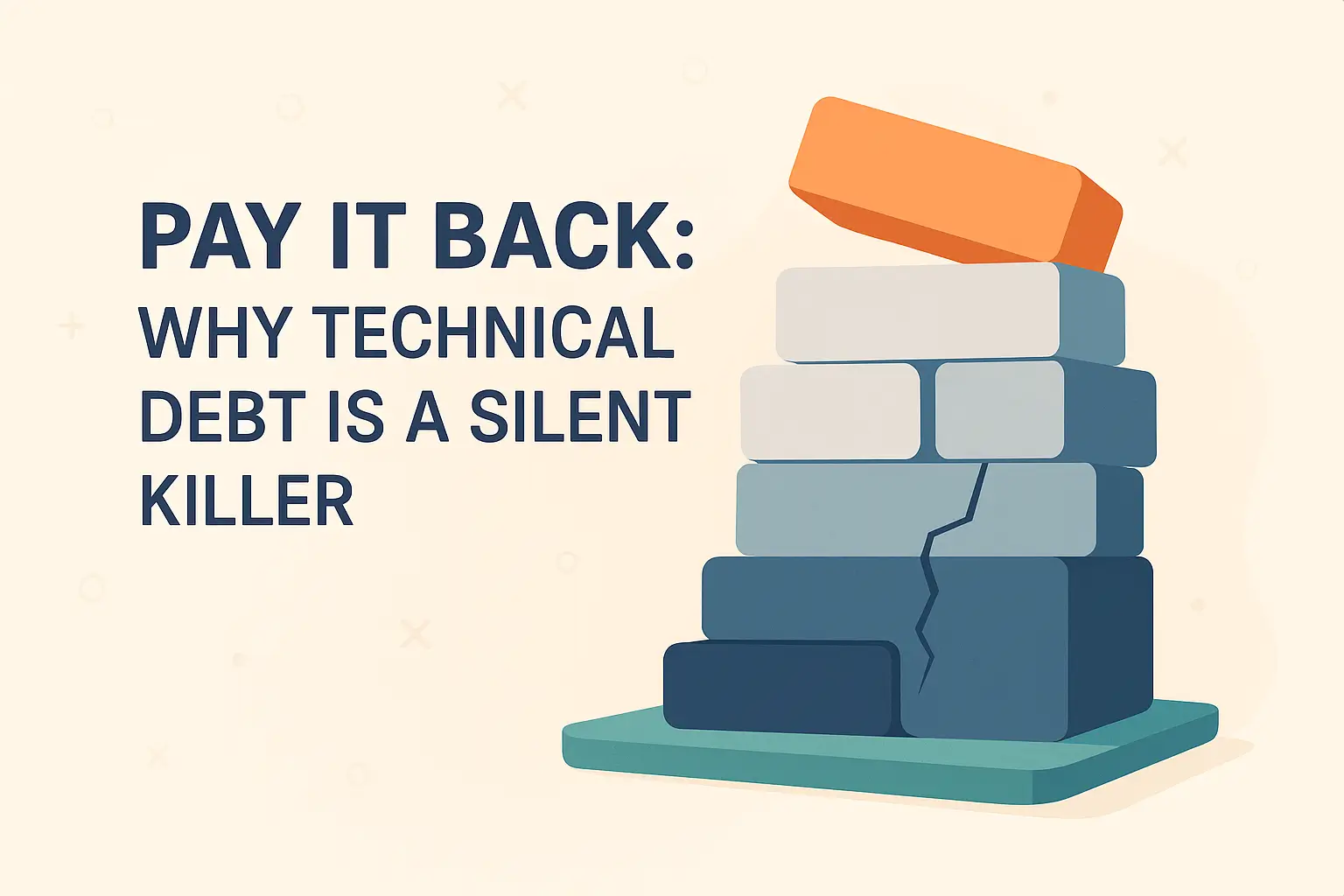 Pay It Back: Why Technical Debt Is a Silent Killer